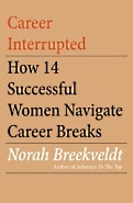 Career Interrupted by Norah Breekveldt